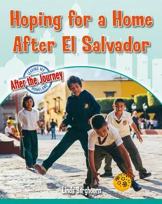 Hoffnung auf ein Zuhause nach El Salvador - Hoping for a Home After El Salvador