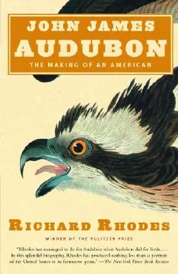 John James Audubon: Die Entstehung eines amerikanischen - John James Audubon: The Making of an American