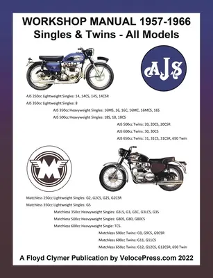 Ajs & Matchless 1957-1966 Reparaturhandbuch Alle Modelle - Singles & Twins - Ajs & Matchless 1957-1966 Workshop Manual All Models - Singles & Twins