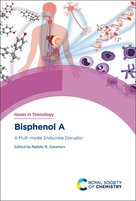 Bisphenol a: Ein multimodaler endokriner Disruptor - Bisphenol a: A Multi-Modal Endocrine Disruptor