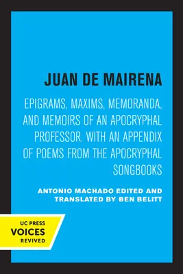 Juan de Mairena: Epigramme, Maximen, Memoranden und Memoiren eines apokryphen Professors mit einem Anhang von Gedichten aus dem apokryphen Sohn - Juan de Mairena: Epigrams, Maxims, Memoranda, and Memoirs of an Apocryphal Professor. with an Appendix of Poems from the Apocryphal Son