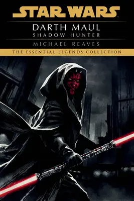 Schattenjäger: Star Wars Legenden (Darth Maul) - Shadow Hunter: Star Wars Legends (Darth Maul)