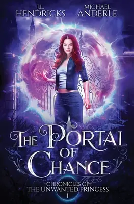 Das Portal des Zufalls: Eine YA-Halbling-Fae-UF/Abenteuer-Serie - The Portal of Chance: A YA Halfling Fae UF/Adventure Series