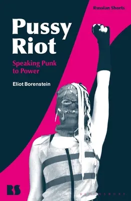 Pussy Riot: Mit Punk an die Macht - Pussy Riot: Speaking Punk to Power