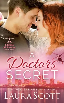Das Geheimnis eines Arztes: Ein süßer, gefühlvoller Arztroman - A Doctor's Secret: A Sweet Emotional Medical Romance