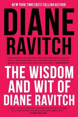 Die Weisheit und der Witz von Diane Ravitch - The Wisdom and Wit of Diane Ravitch