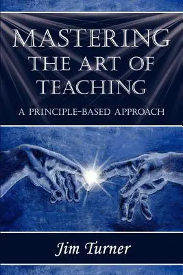 Die Kunst des Unterrichtens meistern: Ein prinzipienbasierter Ansatz - Mastering the Art of Teaching; A Principle Based Approach