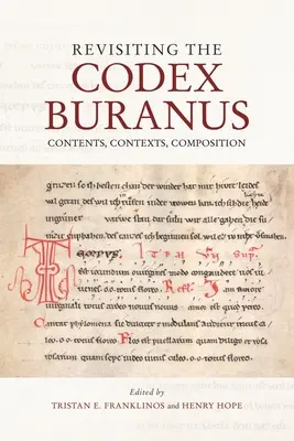 Der Codex Buranus neu betrachtet: Inhalt, Kontexte, Komposition - Revisiting the Codex Buranus: Contents, Contexts, Composition