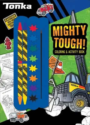 Tonka: Mighty Tough!