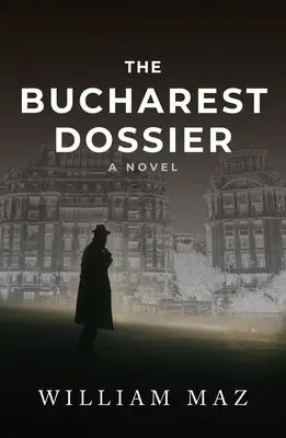 Das Bukarester Dossier - The Bucharest Dossier