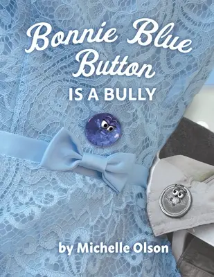 Bonnie Blue Button ist ein Bully - Bonnie Blue Button is a Bully