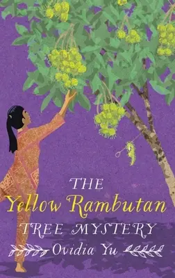 Das Geheimnis des gelben Rambutanbaums - The Yellow Rambutan Tree Mystery