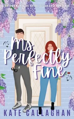 Ms Perfectly Fine: Eine herzerwärmende romantische Feind-zu-Liebe-Spannung - Ms Perfectly Fine: An utterly heart-warming enemies-to-lovers romantic suspense