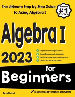 Algebra I für Anfänger: Die ultimative Schritt-für-Schritt-Anleitung zum Bestehen von Algebra I - Algebra I for Beginners: The Ultimate Step by Step Guide to Acing Algebra I