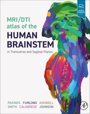 MRI/Dti-Atlas des menschlichen Hirnstamms in transversaler und sagittaler Ebene - Mri/Dti Atlas of the Human Brainstem in Transverse and Sagittal Planes