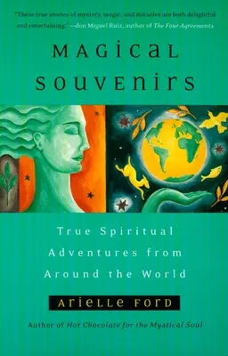 Magische Souvenirs - Mystische Reisegeschichten aus aller Welt - Magical Souvenirs - Mystical Travel Stories from Around the World