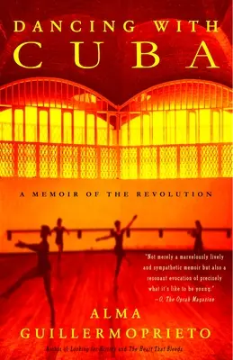 Tanzen mit Kuba: Eine Erinnerung an die Revolution - Dancing with Cuba: A Memoir of the Revolution