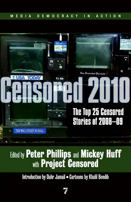 Zensiert 2010: Die Top 25 zensierten Geschichten von 2008#09 - Censored 2010: The Top 25 Censored Stories of 2008#09