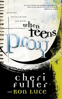 Wenn Teenager beten - When Teens Pray