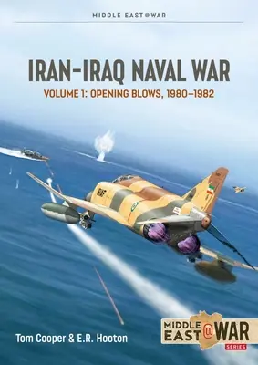 Der iranisch-irakische Seekrieg: Band 1: Die ersten Schläge September-November 1980 - Iran-Iraq Naval War: Volume 1: Opening Blows September-November 1980