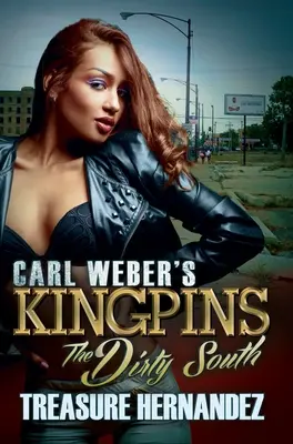 Carl Webers Kingpins: Der schmutzige Süden - Carl Weber's Kingpins: The Dirty South