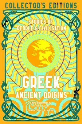 Griechische Ursprünge der Antike: Geschichten von Menschen und Zivilisationen - Greek Ancient Origins: Stories of People & Civilization