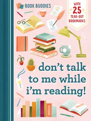 Buch-Kumpel: Redet nicht mit mir, während ich lese! - Book Buddies: Don't Talk to Me While I'm Reading!