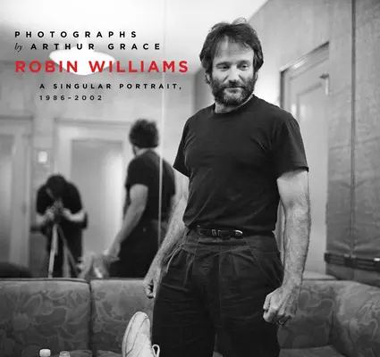 Robin Williams: Ein einzigartiges Porträt, 1986-2002 - Robin Williams: A Singular Portrait, 1986-2002