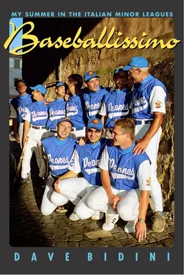 Baseballissimo: Mein Sommer in den italienischen Minor Leagues - Baseballissimo: My Summer in the Italian Minor Leagues