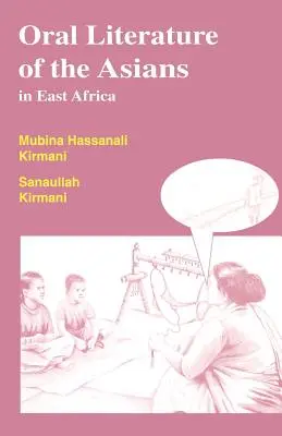 Mündliche Literatur der Asiaten in Ostafrika - Oral Literature of the Asians in East Africa