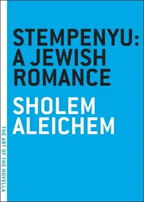 Stempenyu: Eine jüdische Romanze - Stempenyu: A Jewish Romance