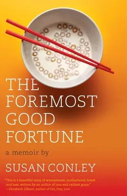Das größte Glück: Ein Memoir - The Foremost Good Fortune: A Memoir
