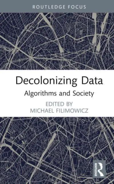 Daten dekolonisieren: Algorithmen und Gesellschaft - Decolonizing Data: Algorithms and Society