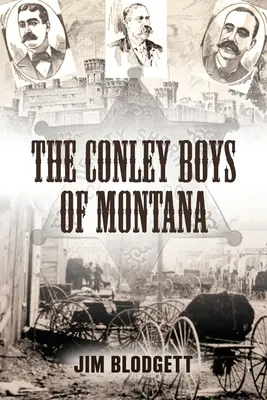 Die Conley-Jungs aus Montana - The Conley Boys of Montana