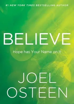 Glaube: Die Hoffnung trägt deinen Namen - Believe: Hope Has Your Name on It
