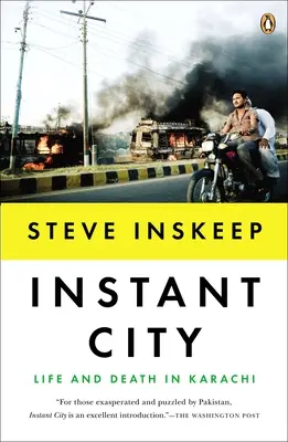 Sofortige Stadt: Leben und Tod in Karatschi - Instant City: Life and Death in Karachi