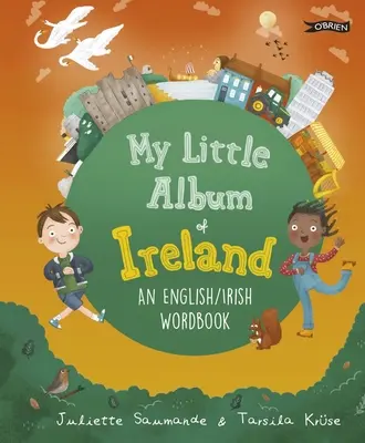 Mein kleines Album von Irland: Ein englisch/irisches Wörterbuch - My Little Album of Ireland: An English / Irish Wordbook