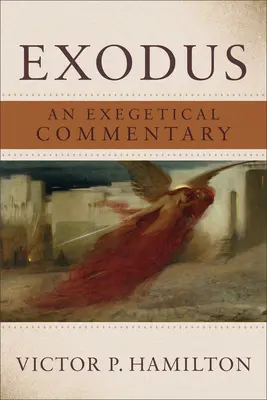 Exodus: Ein exegetischer Kommentar - Exodus: An Exegetical Commentary