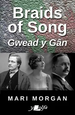 Geflechte aus Gesang: Weaving Welsh Music Into the American Soul - Braids of Song: Weaving Welsh Music Into the American Soul