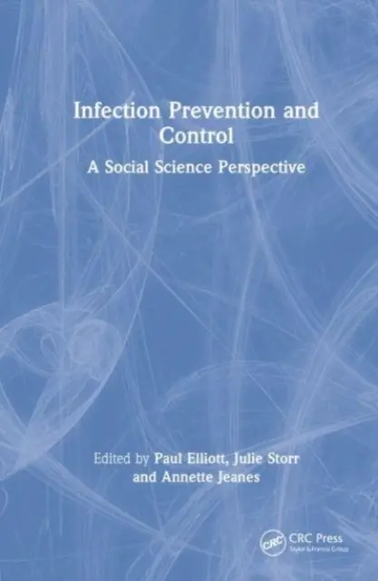 Infektionsprävention und -kontrolle: Eine sozialwissenschaftliche Perspektive - Infection Prevention and Control: A Social Science Perspective