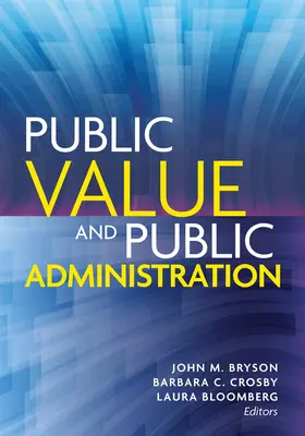 Öffentlicher Wert und öffentliche Verwaltung - Public Value and Public Administration