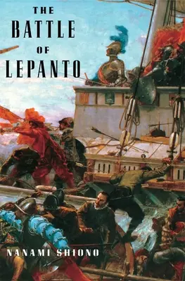 Die Schlacht von Lepanto - The Battle of Lepanto