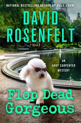 Flop Dead Gorgeous: Ein Andy Carpenter-Krimi - Flop Dead Gorgeous: An Andy Carpenter Mystery