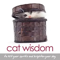 Katzenweisheiten - Zur Aufmunterung und Aufheiterung des Tages (Graham Tanya (Tanya Graham)) - Cat Wisdom - To Lift Your Spirits and Brighten Your Day (Graham Tanya (Tanya Graham))