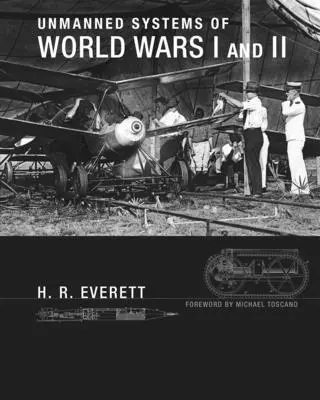 Unbemannte Systeme des Ersten und Zweiten Weltkriegs - Unmanned Systems of World Wars I and II