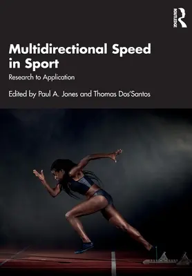 Multidirektionale Geschwindigkeit im Sport: Von der Forschung zur Anwendung - Multidirectional Speed in Sport: Research to Application