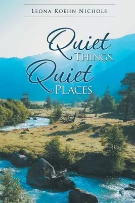 Stille Dinge, stille Orte - Quiet Things, Quiet Places