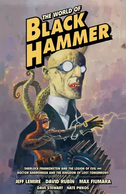 Die Welt von Black Hammer Omnibus Band 1 - The World of Black Hammer Omnibus Volume 1