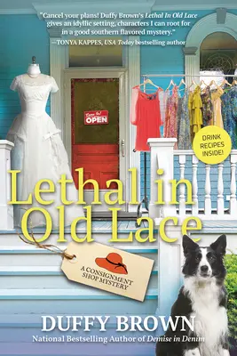 Tödlich in alter Spitze - Das Geheimnis eines Konsignationsladens - Lethal In Old Lace - A Consignment Shop Mystery