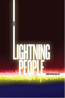 Lightning People - Ein Roman - Lightning People - A Novel